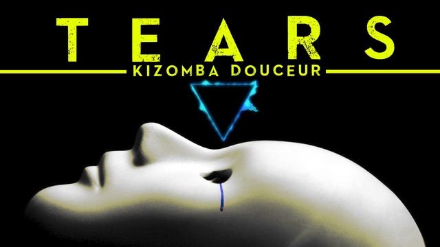 ▼ VersuS - Tears (Kizomba Douceur) смотреть онлайн
