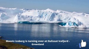 Incredible moment when an iceberg flips over in Greenland