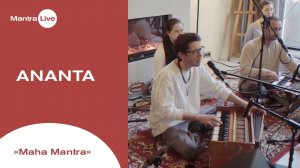 Ananta - Maha Mantra | Mantra Live