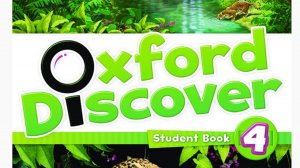 Oxford Discover 4 Opener Units 5-6