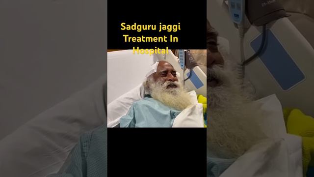 Sadguru jaggi vasudev in Hospital for Treatment Delhi