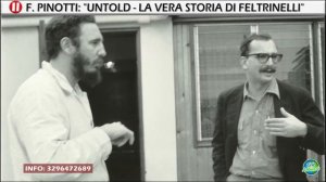 Ferruccio Pinotti: Untold, la vera storia di Giangiacomo Feltrinelli