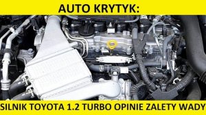 Silnik Toyota 1.2 Turbo D-4T 8NR-FTS opinie, zalety, wady, usterki, spalanie, rozrząd, olej, forum?