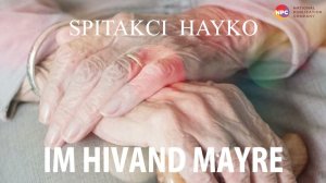 Spitakci Hayko - Im Hivand Mayre | Армянская музыка