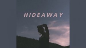 Kiesza - Hideaway (slowed)