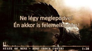 State of Mine - Rise (Rock Cover) /magyar ford./