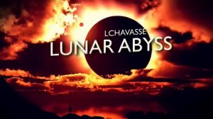 Lchavasse - Lunar Abyss
