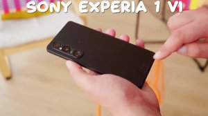 Sony Xperia 1 VI первый обзор на русском