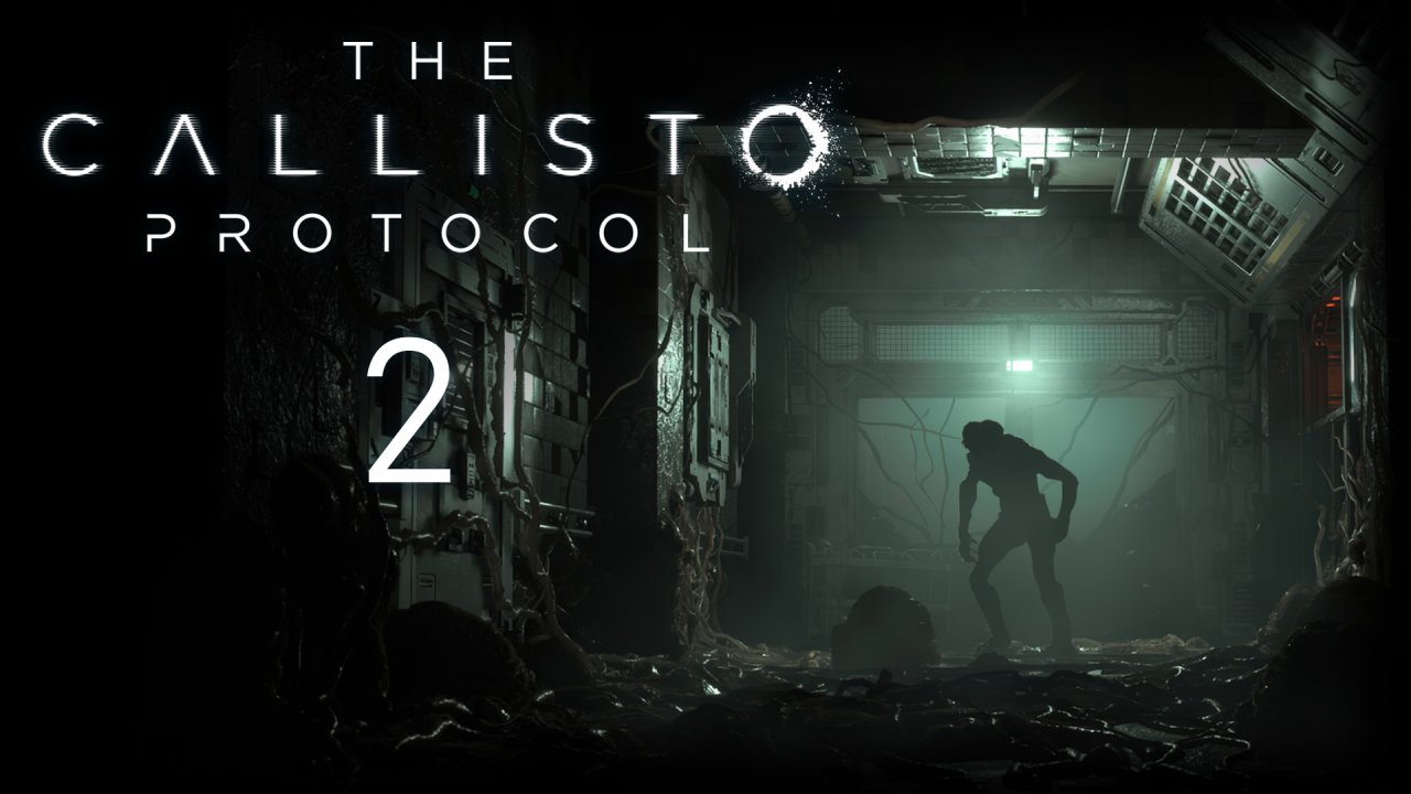 The Callisto Protocol - Тюрьма "Чёрная жесть" - Прохождение игры на русском [#2] | PC