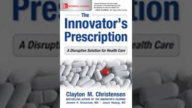 Innovator's Prescription by Clayton M Christensen Book Summary - Review (AudioBook) смотреть онлайн