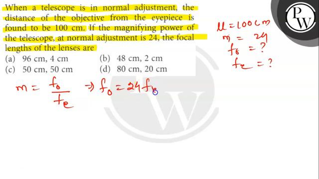 When a telescope is in normal adjustment, the distance of the objective from the eyepiece is foun.. смотреть онлайн