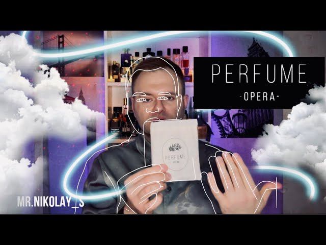 PERFUME OPERA / АВТОРСКИЕ АРОМАТЫ / РОССИЙСКАЯ АВТОРСКАЯ ПАРФЮМЕРИЯ