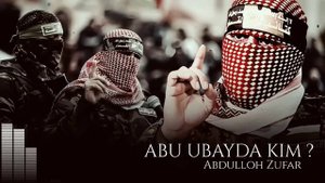 Abu Ubayda kim | Shayx Abdulloh Zufar