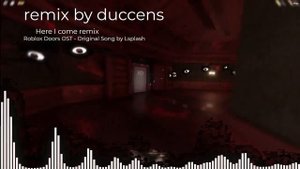Doors Roblox OST - Here I come remix | prod. duccens