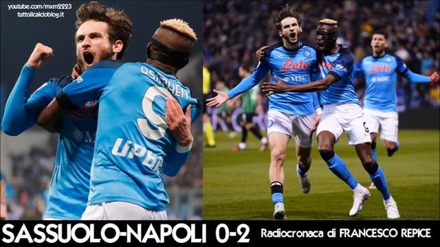 SASSUOLO-NAPOLI 0-2 - Radiocronaca di Francesco Repice (17/2/2023) Rai Radio 1 смотреть онлайн