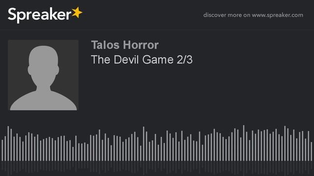The Devil Game 2/3 (made with Spreaker) смотреть онлайн