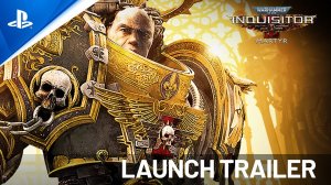 Warhammer 40K_ Inquisitor Martyr - Ultimate Edition - Launch Trailer _ PS5 Games