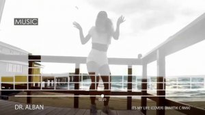 Dr Alban Its My Life Martik C Remix