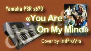 Chicago - You Are On My Mind (Cover) on Yamaha PSR s670