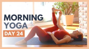 TAG 24: KLARHEIT — 10-minütige Yoga-Dehnung am Morgen