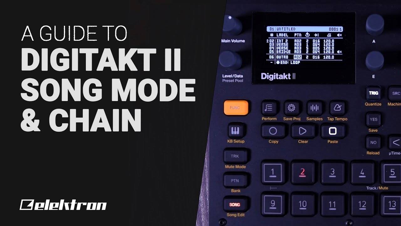 Elektron Digitakt II Song Mode & Chain