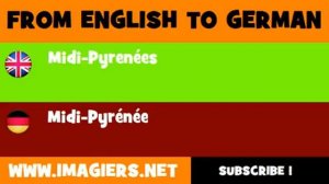 DEUTSCH   ENGLISCH  = Midi Pyrénées