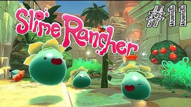 Slime Rancher - Прохождение #11 ЖИВАЯ ПУСТЫНЯ!