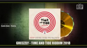 Time And Tide Riddim (2018) Mix promo by Faya Gong