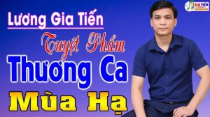 💗 Liên Khúc LƯƠNG GIA TIẾN Rumba Bolero Trữ Tình, Sến Xưa, Lính 1975 ► Nghe Hay Khó Cưỡng