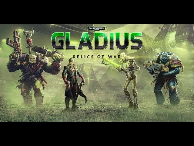 Краткий обзор Warhammer 40,000 - Gladius - Relics of War смотреть онлайн