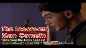 The Icecream Man Cometh Round The Twist S03E11 Recap | TFTT Podcast Ep41