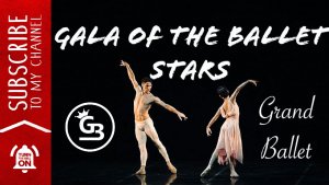 Ballet super stars | Grand Ballet |Full HD