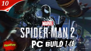 marvels Spider man 2 PC | Build 1.48 | Русская Озвучка | часть 10 | #Spiderman2pc #marvelSpiderman2p