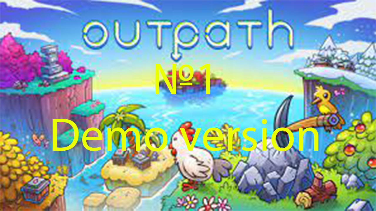 outpath №1 Demo version смотреть онлайн