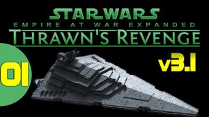 01 Сделаем Империю снова великой в Thrawn's Revenge 3.1 Star Wars Empire at War Прохождение