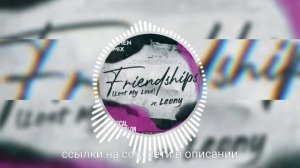 Pascal Letoublon & Leony - Friendships (Lost my love) (Bazhen Remix)