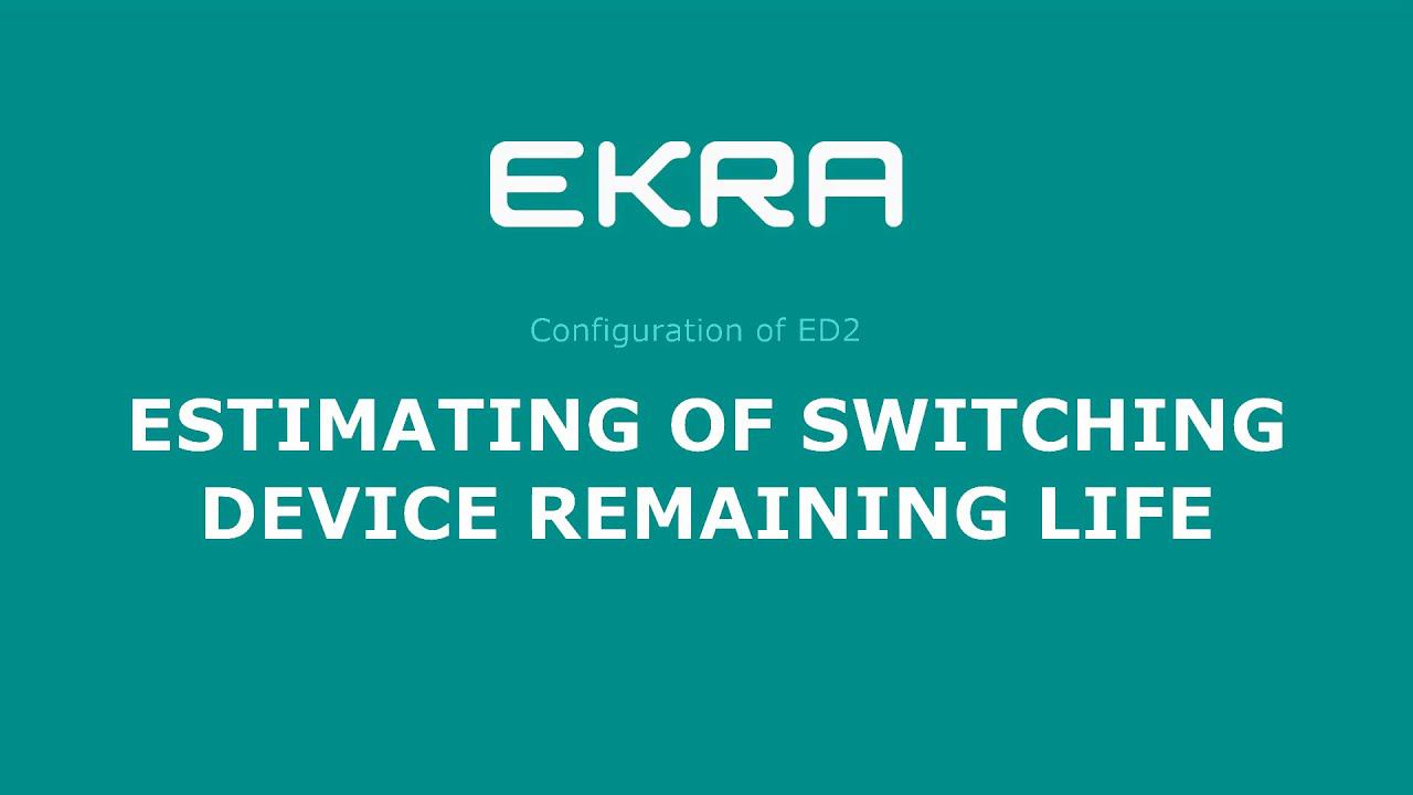 EKRA ED2. Configuration 7. Estimating of switching device remaining life