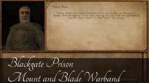 Blackgate (Tihr) Prison Mount and Blade Warband