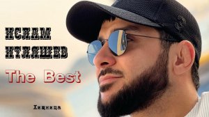 Ислам Итляшев – The Best