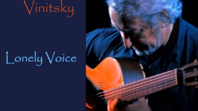 Alexander Vinitsky. Lonely Voice. смотреть онлайн