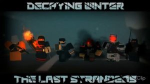 Decaying winter holdout/last strandeds soundtrack