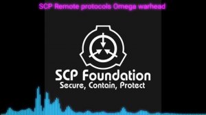 SCP Remote Protocols Omega warhead