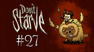 Don't Starve - Прохождение - Я робот! [#27] | PC 2012 г.