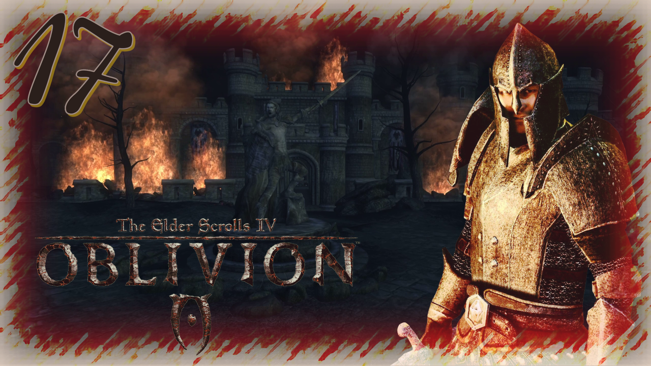 Прохождение The Elder Scrolls IV: Oblivion - Часть 17 (Кватч И Мартин)