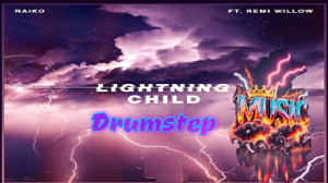 🎶 Raiko & Remi Willow - Lightning Child (feat. Remi Willow) 🔥
Drumstep 😎 Free Music 2024