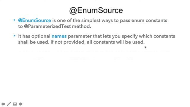 Sources of Arguments - @EnumSource annotation in Parameterized Tests