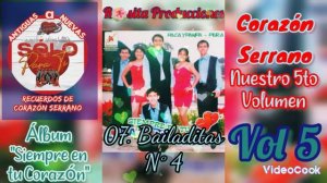 07. Bailaditas N°4 - Corazón Serrano - Álbum "Siempre en tu Corazón" - Rosita Producciónes