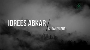 Сура Юсуф / Surah Yusuf | Идрис Абкар | Idrees Abkar | Чтение Корана | Quran Recitation