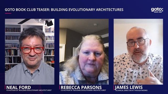 Building Evolutionary Architectures (Teaser) • Rebecca Parsons, Neal Ford & James Lewis • GOTO 2023 смотреть онлайн