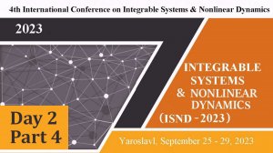 4-я Международная конференция "Интегрируемые системы и нелинейная динамика" - День 2, Часть 4
